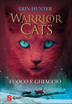 [Warriors 02] • Warrior Cats - Fuoco E Ghiaccio